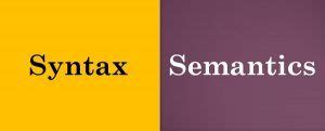 Image result for Syntax and Semantics in Coding