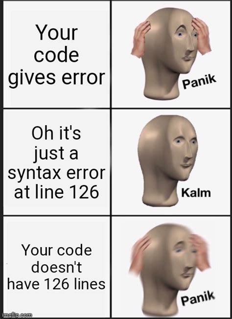 Image result for Syntax Error Meme