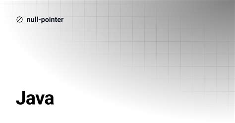 Image result for Java Null Pointer