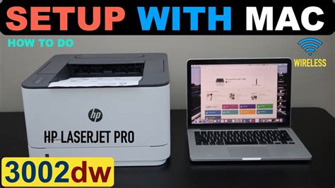 HP LaserJet Pro 3002dw Printer Setup Using Macbook | Wireless Setup ...