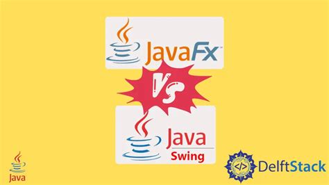 Image result for JavaFX vs Swing