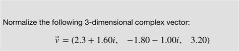 Image result for Normalizing Complex Vector
