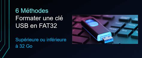 Comment formater une clé USB en FAT32 - 6 méthodes