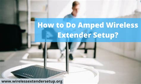 Afbeeldingsresultaten voor Setup Amped Wireless Extender
