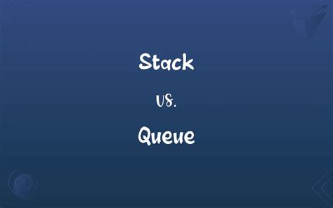 Image result for Stack Versus Queue