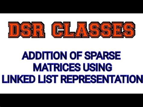 Image result for Sparse Matrix Addition Using Linked List