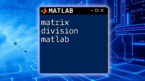Image result for Divide Matrix MATLAB