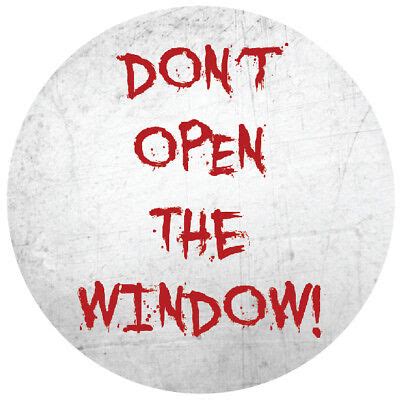 Image result for Do Not Open Broken Window Sign