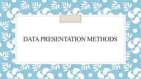 Image result for Methods of Data Presentation