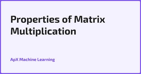 Matrix Multiplication Properties に対する画像結果
