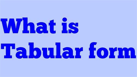 Image result for Table for vs Tabular Form