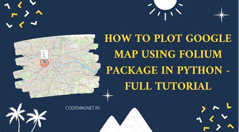 Image result for How to Create a Python Django Map Using Folium