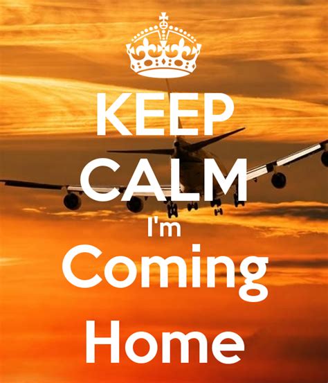 I'm Coming Home Quotes ਲਈ ਪ੍ਰਤੀਬਿੰਬ ਨਤੀਜਾ