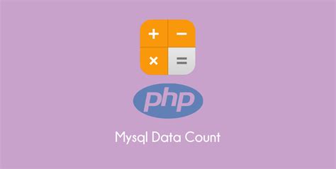 Image result for How to Use Count in PHP MySQL