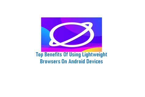 Image result for Lightweight Browser for Android