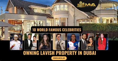10 World Famous Celebrities Owning Lavish Property in Dubai