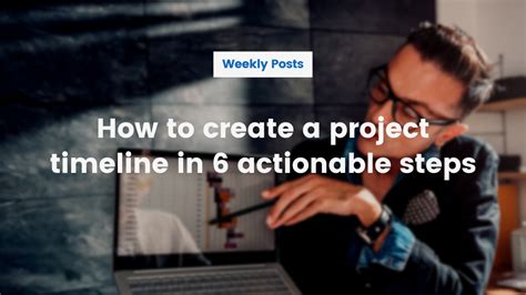 Image result for How to Create a Project Timeline