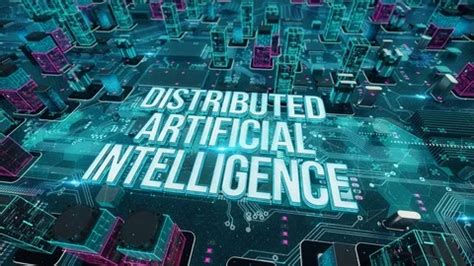 Image result for Distributed Artificial Intelligence and Machine Learning