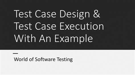 Image result for Design Test Case in Software Testing