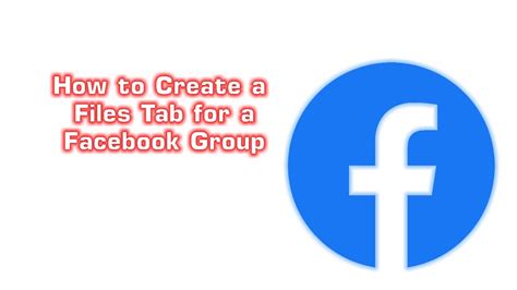 Image result for How to Create a Files Tab in a Facebook Group