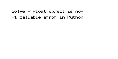 Float Object Not Callable に対する画像結果
