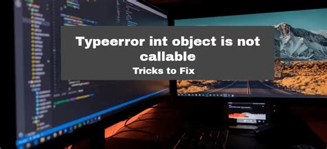 Image result for Int Object Is Not Callable