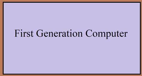 Image result for Main Memory of First Generation Computer