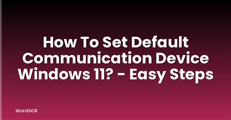 Toradh íomhá ar Set as Default Communication Device