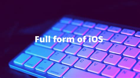 iOS Full Form に対する画像結果