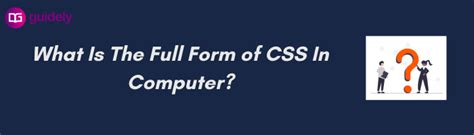 Image result for CSS Full Form