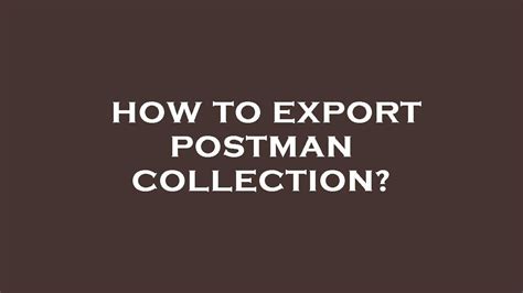 Image result for How to Save Postman Collection