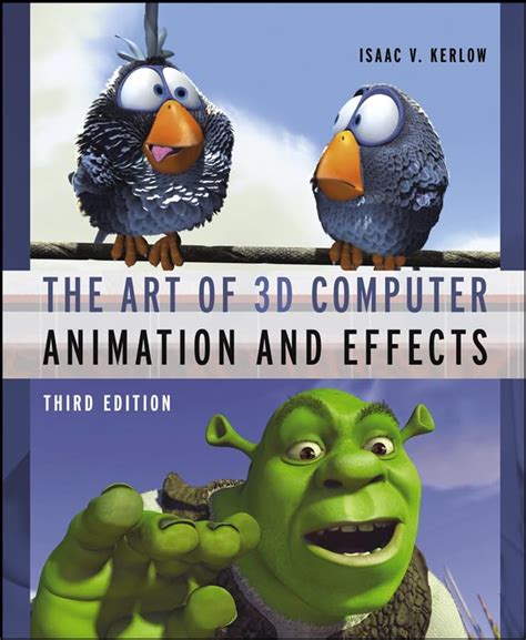 The Art of 3D: Computer Animation and Effects eBook : Kerlow, Isaac ...