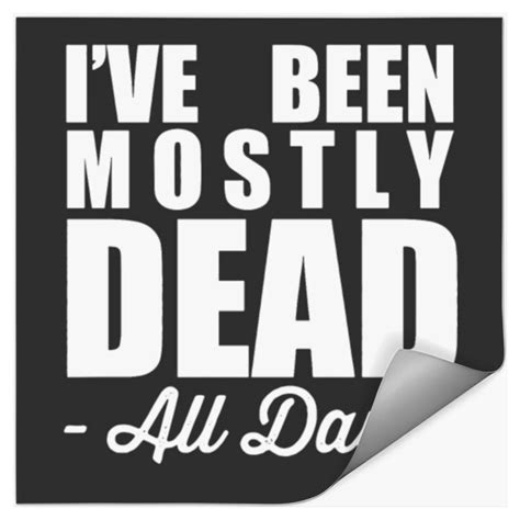 Image result for Princess Bride Mostly Dead Quote