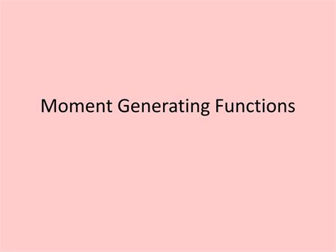 Image result for Moment-Generating Function