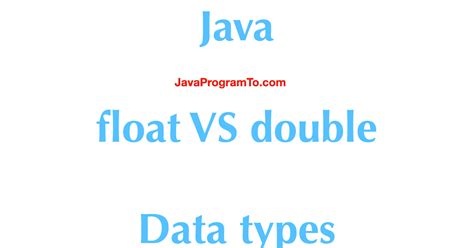Toradh íomhá ar Difference Between Float and Double Java