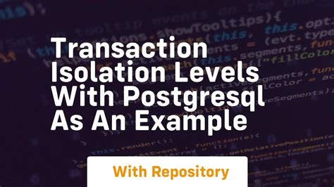 Image result for Isolation Levels Postgres
