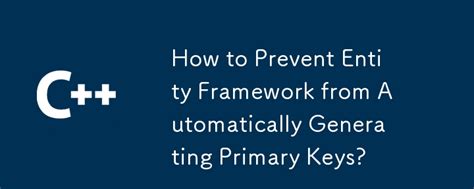 Image result for Primary Key Entity Framework