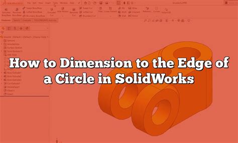 Image result for SolidWorks Inside Radius Dimension