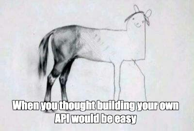 Image result for Bad API Meme