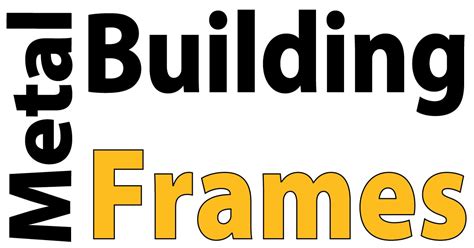 Image result for Metal Building Frame Types