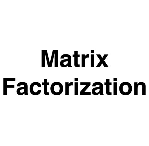 Image result for Matrix Factorization Logo