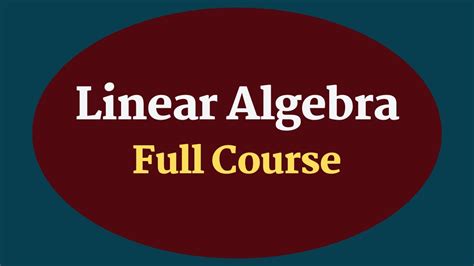 Image result for Linear Algebra Full-Course