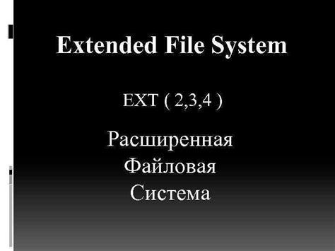 Image result for Extended File System