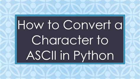 ASCII to Character in Python に対する画像結果
