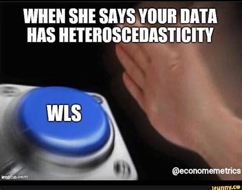 Image result for Heteroscedasticity Meme