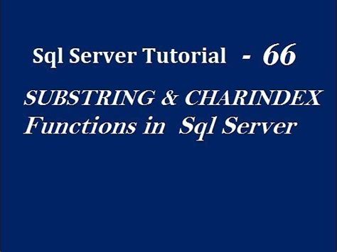 SQL Charindex vs Substring に対する画像結果