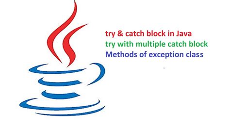 Image result for Try with Multiple Catch in Java