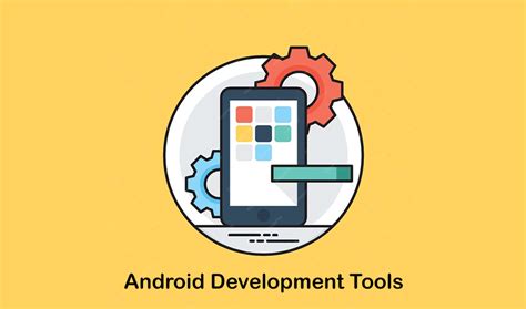 Tools and Languages for Android Development に対する画像結果