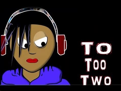 Image result for To Too and Two Song
