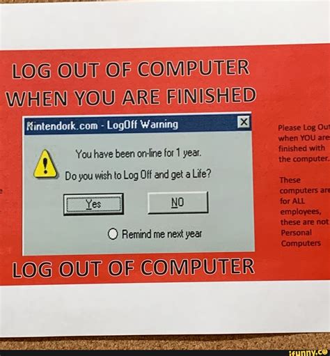Image result for Log Out Computer Meme